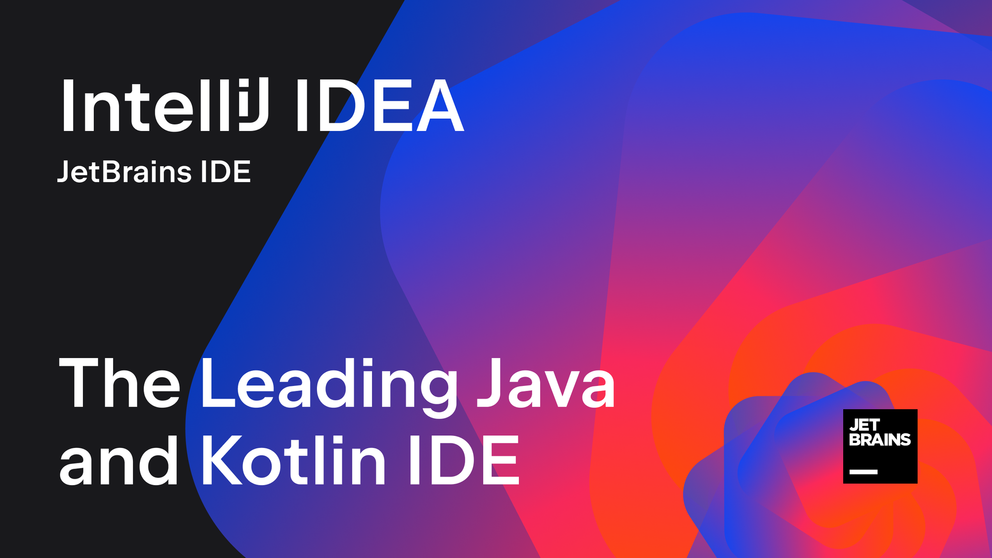 Download IntelliJ IDEA: The Capable & Ergonomic Java IDE by JetBrains